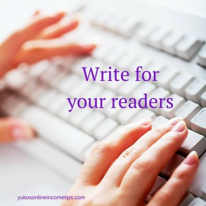 what to write on a website write for your readers